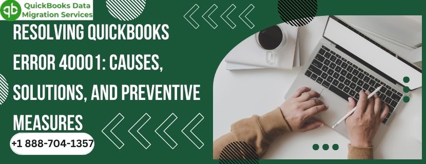 Exploring QuickBooks Error 40001: Causes, Solutions, and Proactive Measures